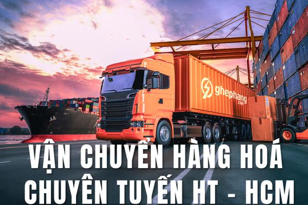 Gửi Hàng Từ Hà Tĩnh Đi TP. Hồ Chí Minh: Xe Ghép Hàng Chuyên Tuyến Uy Tín, Giá Rẻ